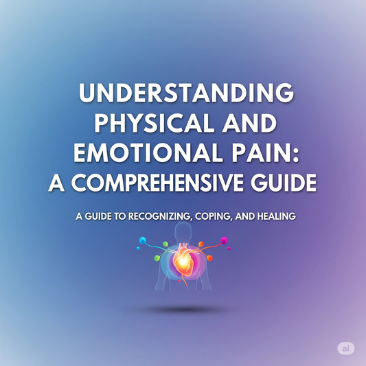 Understanding Physical and Emotional Pain: A Comprehensive Guide