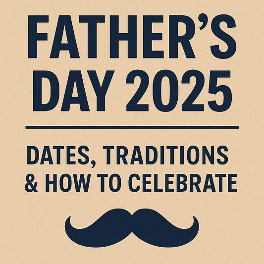 Father's Day 2025: Dates, Traditions & How to Celebrate ?