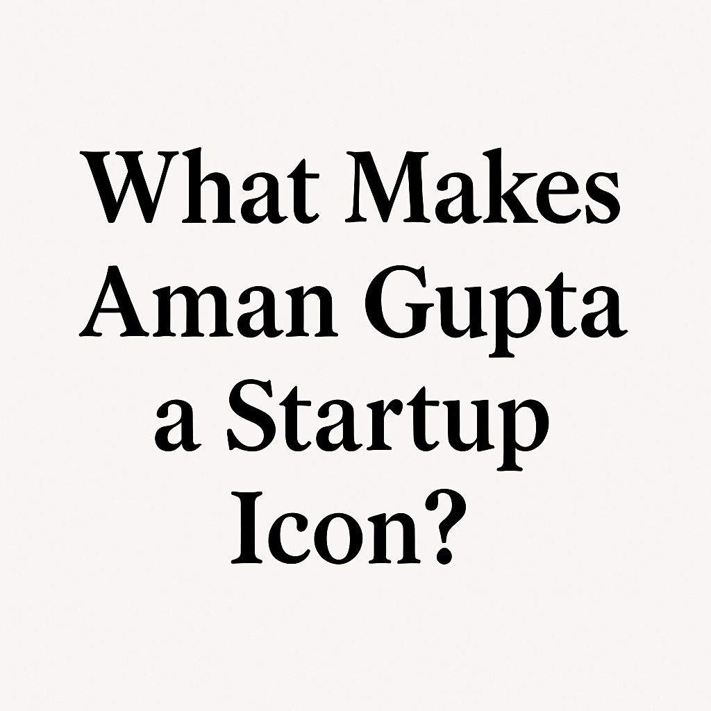 Aman Gupta's Journey to Success: Lessons from the boAt Founder