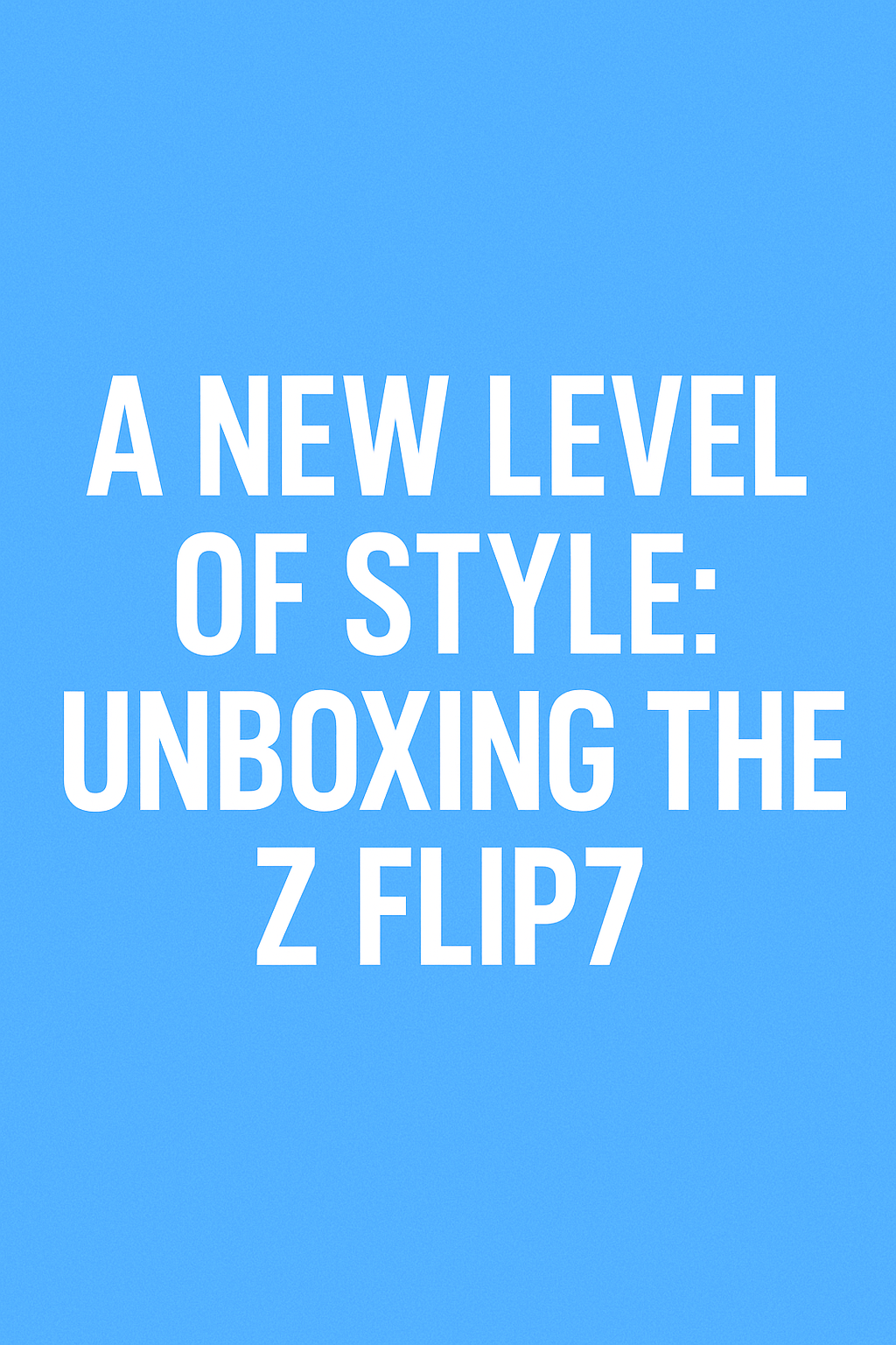 India Shop: Stay Updated, Shop Smarter with the Samsung Galaxy Z Flip7