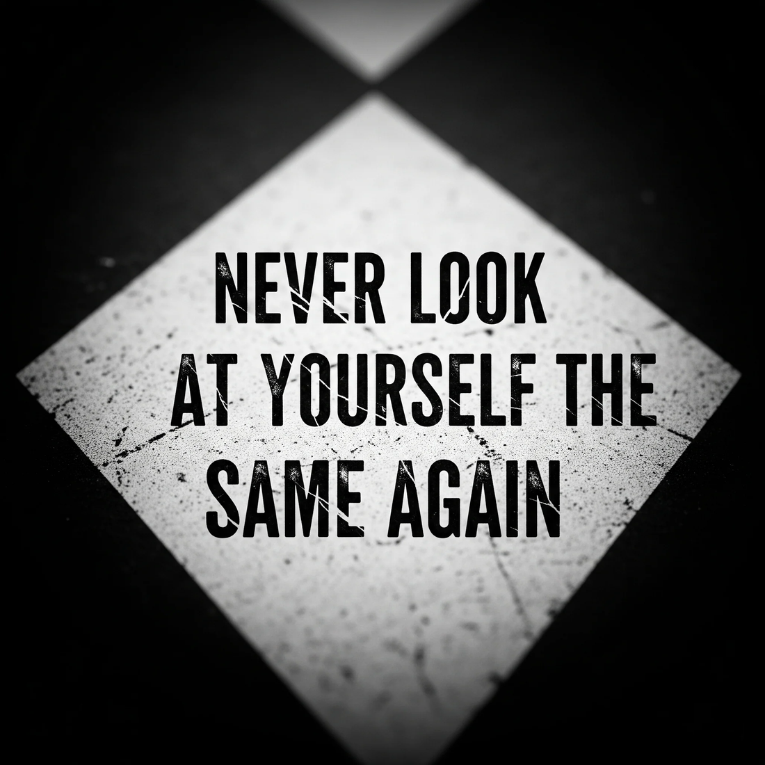 Never Look at Yourself the Same Again