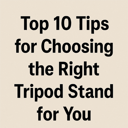  Top 10 Tips for Choosing the Right Tripod Stand for You